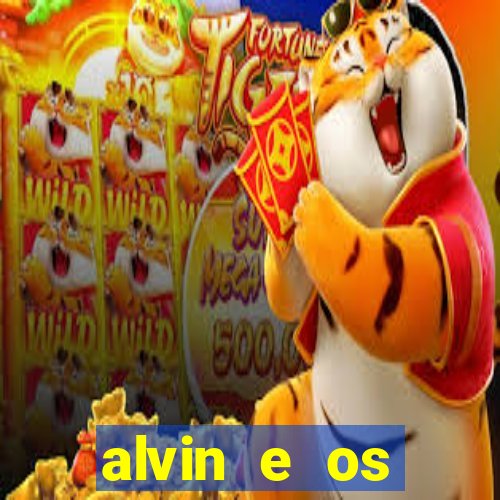 alvin e os esquilos 3 filme completo dublado